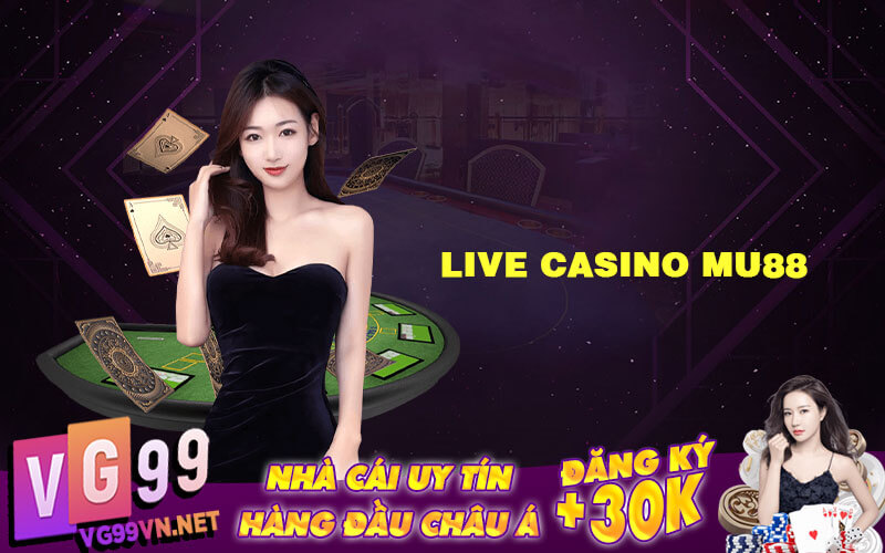 Live casino MU88